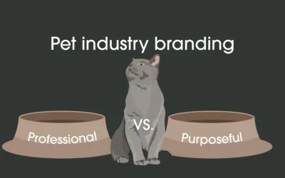 Pet Industry Branding: Professional vs Purposeful