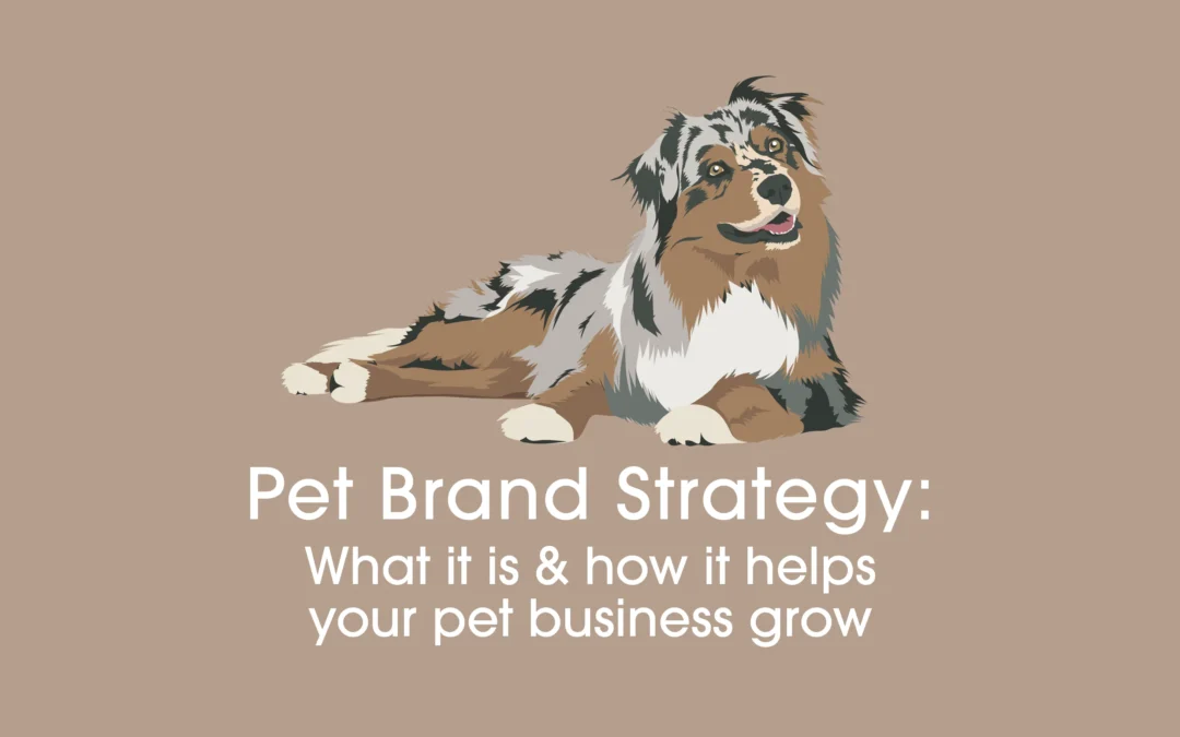 Blog: Pet brand strategy